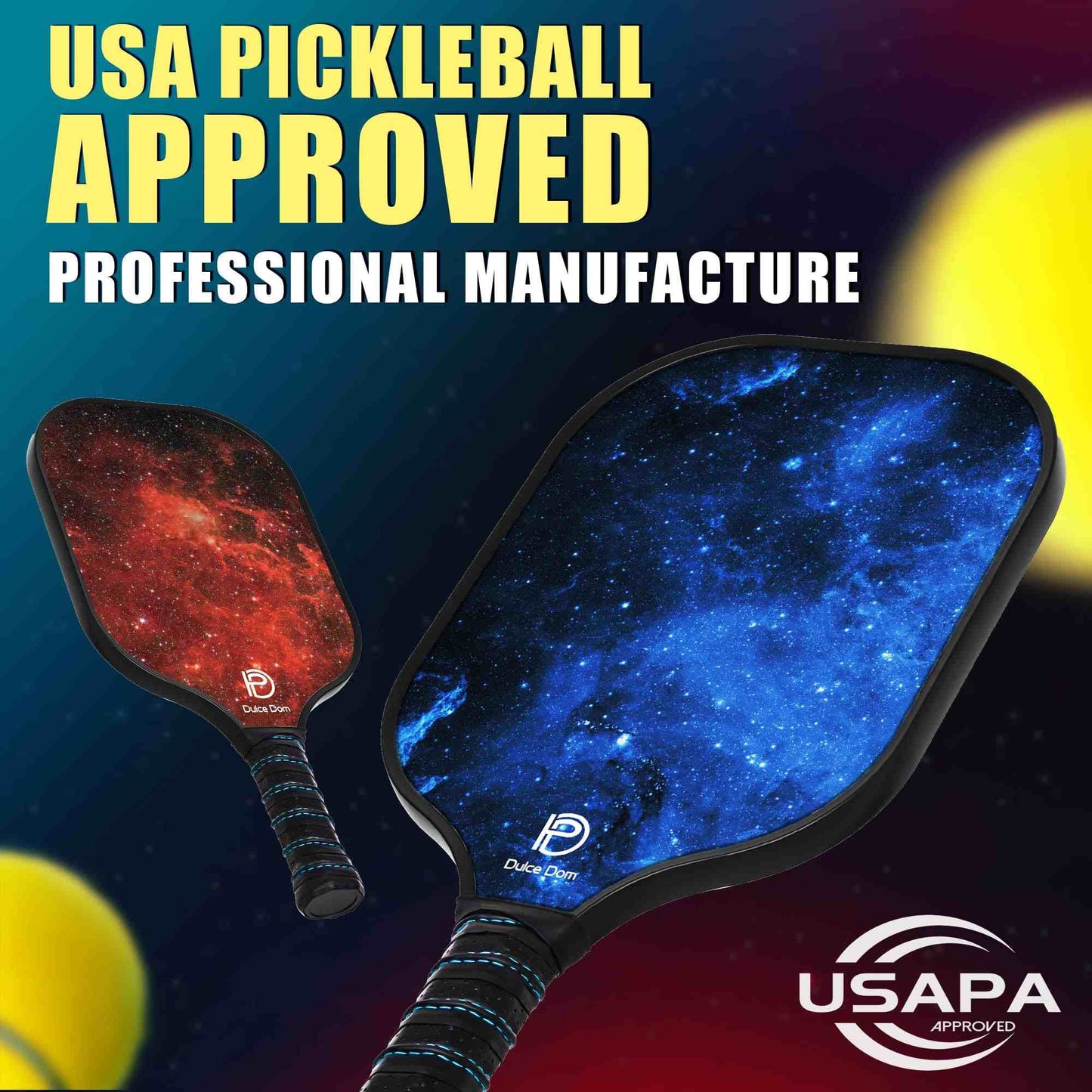 
                  
                    DULCE DOM USAPA approved pickleball paddles with galaxy design in red and blue
                  
                